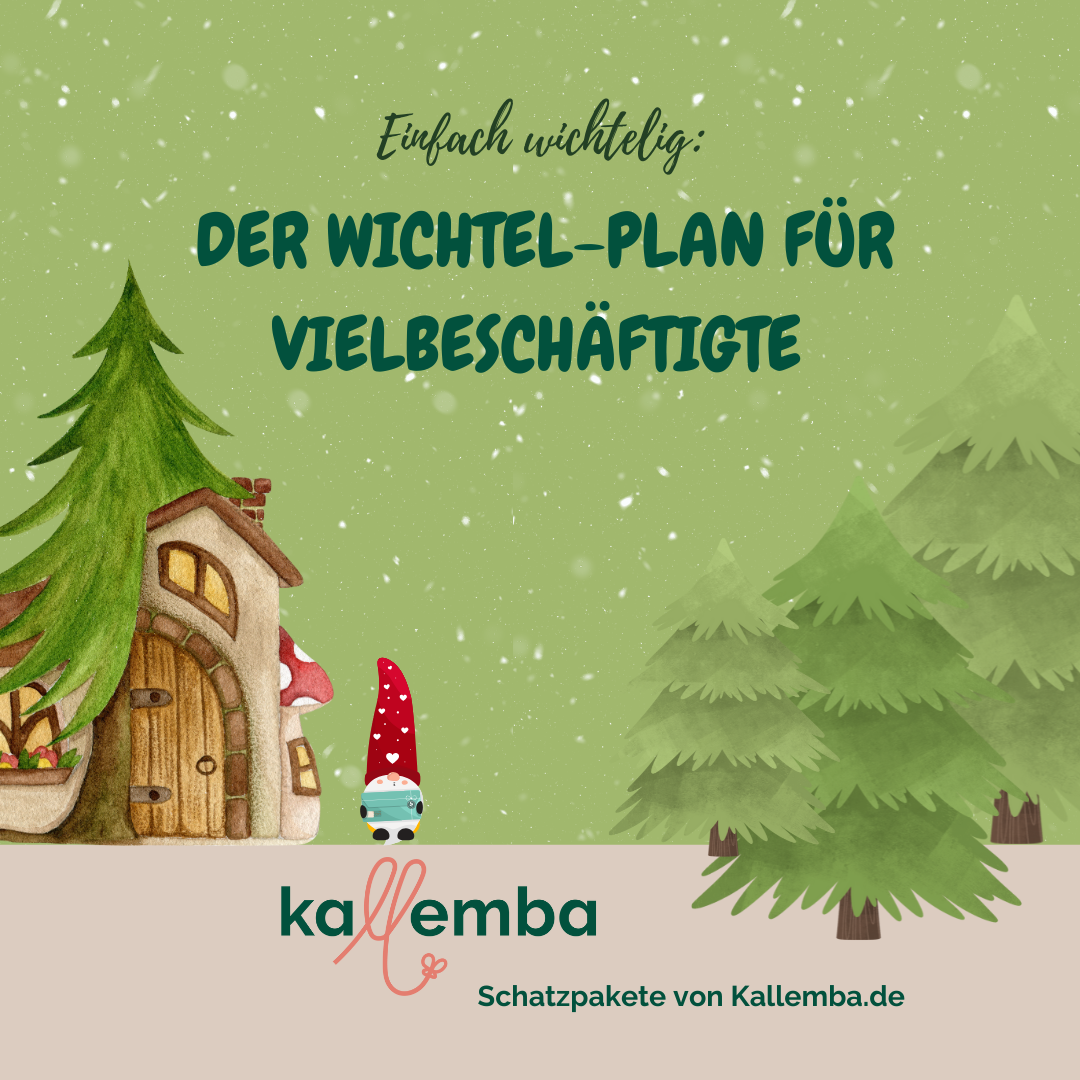 Einfach wichtelig - der Wichtelplan für Vielbeschäftigte!